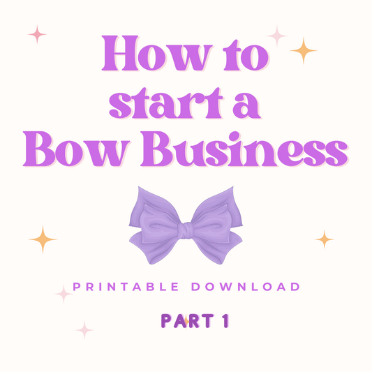How to Start a Bow Business Guide (Part 1)